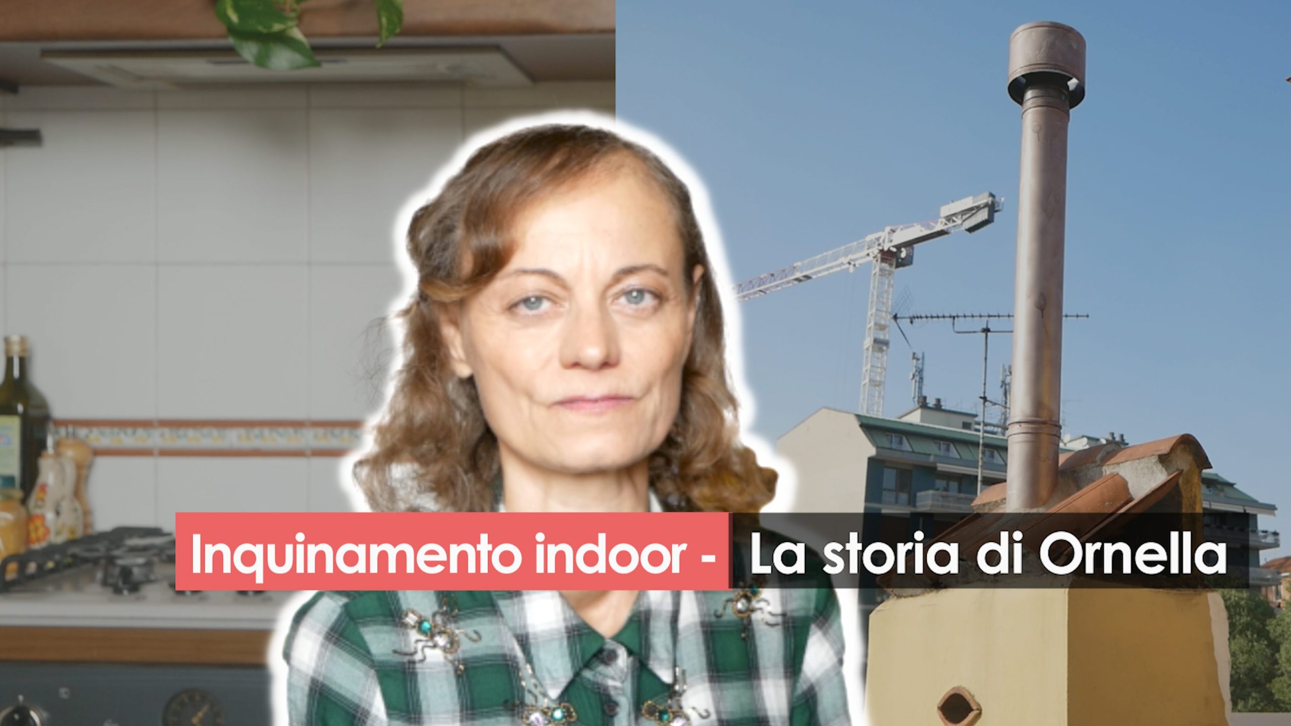 Scopri di più sull'articolo Inquinamento indoor, quando stare in casa fa paura: la storia di Ornella